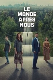 Regarder Le monde après nous en Streaming Gratuit Complet VF VOSTFR HD 720p