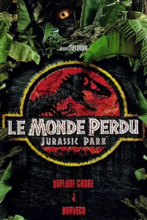 Regarder Le monde perdu : Jurassic Park en Streaming Gratuit Complet VF VOSTFR HD 720p