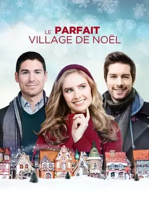 Regarder Le parfait village de Noël en Streaming Gratuit Complet VF VOSTFR HD 720p