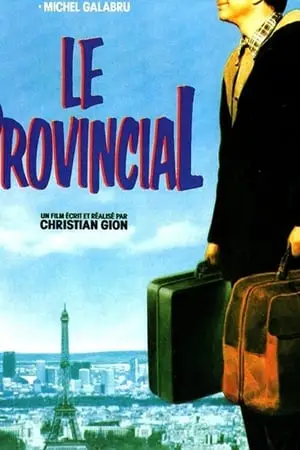 Regarder Le Provincial en Streaming Gratuit Complet VF VOSTFR HD 720p