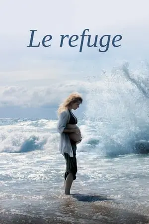 Regarder Le refuge en Streaming Gratuit Complet VF VOSTFR HD 720p