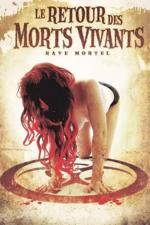 Regarder Le Retour des morts-vivants 5 : Rave mortelle en Streaming Gratuit Complet VF VOSTFR HD 720p