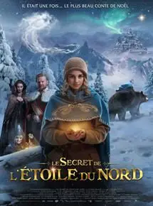 Regarder Le Secret de l'étoile du nord en Streaming Gratuit Complet VF VOSTFR HD 720p