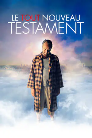 Regarder Le Tout nouveau testament en Streaming Gratuit Complet VF VOSTFR HD 720p