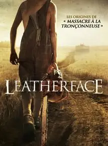 Regarder Leatherface en Streaming Gratuit Complet VF VOSTFR HD 720p