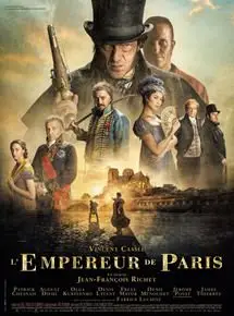 Regarder L'Empereur de Paris en Streaming Gratuit Complet VF VOSTFR HD 720p