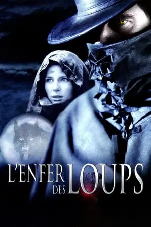 Regarder L'Enfer des loups en Streaming Gratuit Complet VF VOSTFR HD 720p