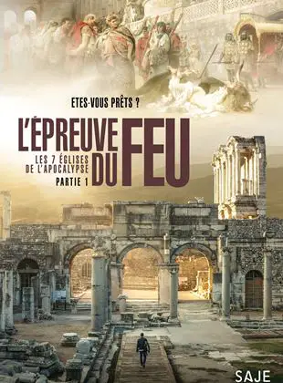 Regarder L'Epreuve du Feu, Les 7 Églises de l'Apocalypse en Streaming Gratuit Complet VF VOSTFR HD 720p