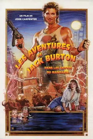 Regarder Les Aventures de Jack Burton dans les griffes du Mandarin en Streaming Gratuit Complet VF VOSTFR HD 720p