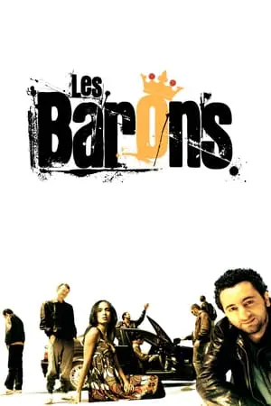 Regarder Les Barons en Streaming Gratuit Complet VF VOSTFR HD 720p