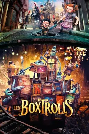 Regarder Les Boxtrolls en Streaming Gratuit Complet VF VOSTFR HD 720p