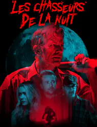 Regarder Les Chasseurs de la Nuit en Streaming Gratuit Complet VF VOSTFR HD 720p