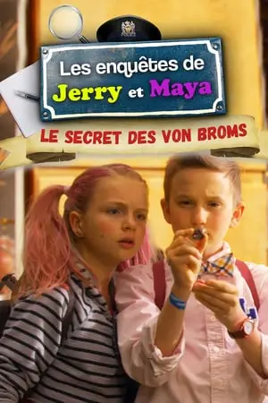 Regarder Les enquêtes de Jerry et Maya : le secret des Von Broms en Streaming Gratuit Complet VF VOSTFR HD 720p