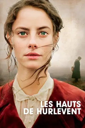 Regarder Les Hauts de Hurlevent en Streaming Gratuit Complet VF VOSTFR HD 720p