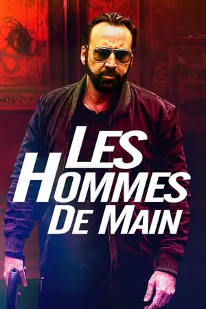 Regarder Les Hommes de main en Streaming Gratuit Complet VF VOSTFR HD 720p