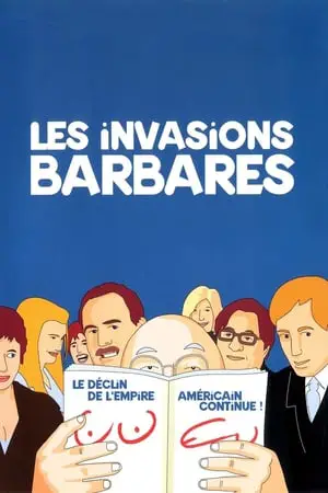 Regarder Les invasions barbares en Streaming Gratuit Complet VF VOSTFR HD 720p