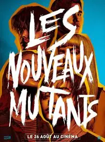 Regarder Les Nouveaux Mutants en Streaming Gratuit Complet VF VOSTFR HD 720p