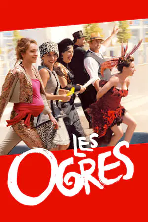 Regarder Les ogres en Streaming Gratuit Complet VF VOSTFR HD 720p