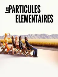 Regarder Les Particules élémentaires en Streaming Gratuit Complet VF VOSTFR HD 720p