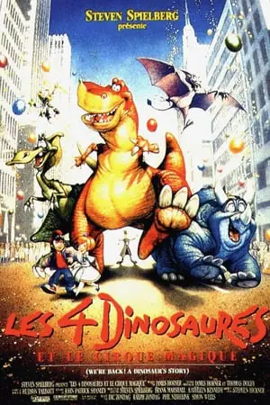 Regarder Les quatre dinosaures et le cirque magique en Streaming Gratuit Complet VF VOSTFR HD 720p