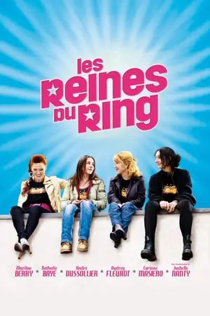 Regarder Les Reines du ring en Streaming Gratuit Complet VF VOSTFR HD 720p