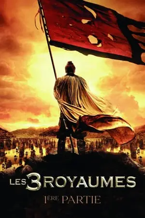 Regarder Les Trois Royaumes, 1ère Partie en Streaming Gratuit Complet VF VOSTFR HD 720p