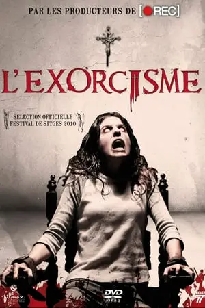 Regarder L'Exorcisme en Streaming Gratuit Complet VF VOSTFR HD 720p