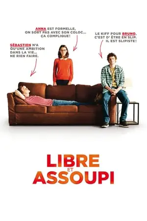 Regarder Libre et assoupi en Streaming Gratuit Complet VF VOSTFR HD 720p