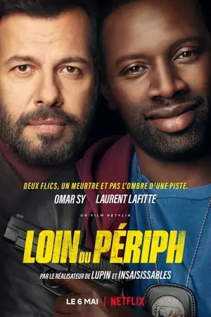 Regarder Loin du périph en Streaming Gratuit Complet VF VOSTFR HD 720p