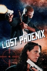 Regarder Lost Phoenix en Streaming Gratuit Complet VF VOSTFR HD 720p