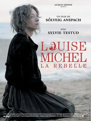 Regarder Louise Michel la rebelle en Streaming Gratuit Complet VF VOSTFR HD 720p