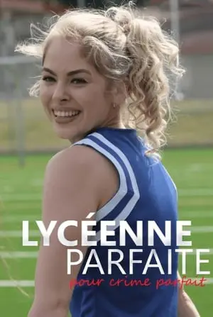 Regarder Lycéenne parfaite pour crime parfait en Streaming Gratuit Complet VF VOSTFR HD 720p