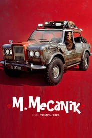 Regarder M. Mecanik et les Templiers en Streaming Gratuit Complet VF VOSTFR HD 720p