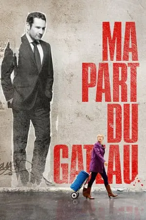 Regarder Ma part du gâteau en Streaming Gratuit Complet VF VOSTFR HD 720p