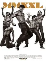 Regarder Magic Mike XXL en Streaming Gratuit Complet VF VOSTFR HD 720p