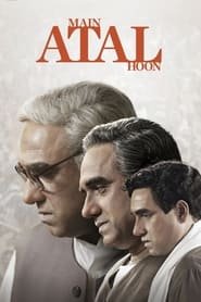 Regarder Main Atal Hoon en Streaming Gratuit Complet VF VOSTFR HD 720p