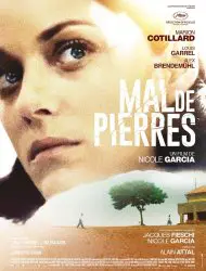 Regarder Mal de pierres en Streaming Gratuit Complet VF VOSTFR HD 720p