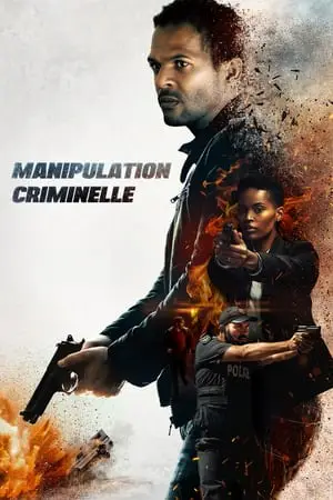 Regarder Manipulation Criminelle en Streaming Gratuit Complet VF VOSTFR HD 720p