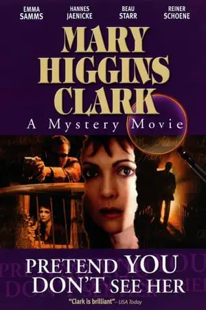 Regarder Mary Higgins Clark : Ni vue, ni connue en Streaming Gratuit Complet VF VOSTFR HD 720p