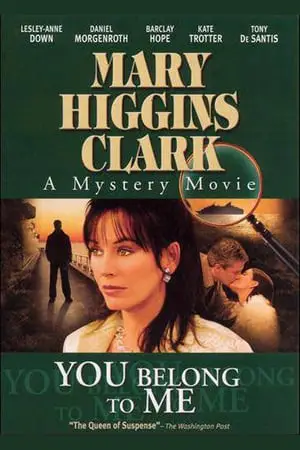 Regarder Mary Higgins Clark : Tu m'appartiens en Streaming Gratuit Complet VF VOSTFR HD 720p