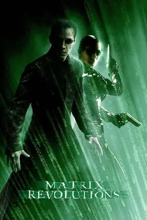 Regarder Matrix Revolutions en Streaming Gratuit Complet VF VOSTFR HD 720p