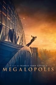 Regarder Megalopolis en Streaming Gratuit Complet VF VOSTFR HD 720p