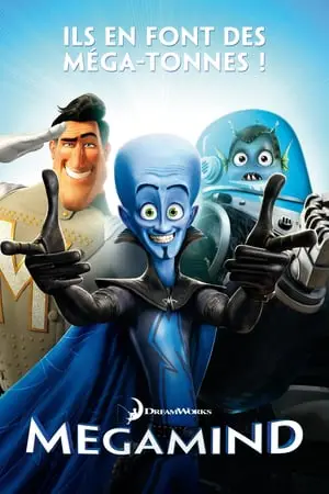 Regarder Megamind en Streaming Gratuit Complet VF VOSTFR HD 720p