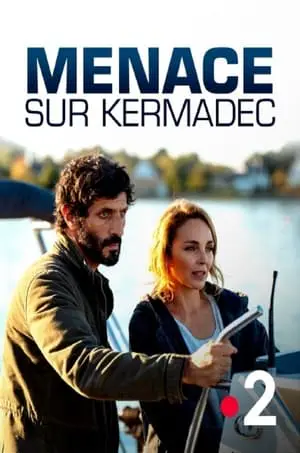 Regarder Menace sur Kermadec en Streaming Gratuit Complet VF VOSTFR HD 720p