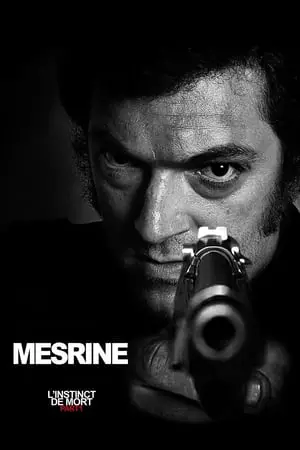 Regarder Mesrine : L'Instinct de mort en Streaming Gratuit Complet VF VOSTFR HD 720p