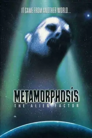 Regarder Metamorphosis : The Alien Factor en Streaming Gratuit Complet VF VOSTFR HD 720p