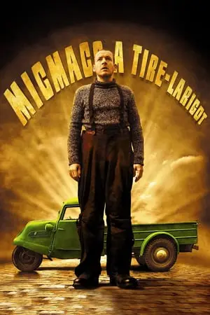 Regarder Micmacs à tire-larigot en Streaming Gratuit Complet VF VOSTFR HD 720p