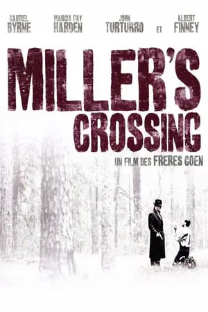 Regarder Miller's Crossing en Streaming Gratuit Complet VF VOSTFR HD 720p