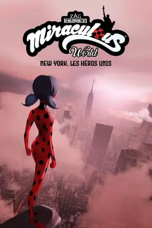 Regarder Miraculous World : New York, les héros unis en Streaming Gratuit Complet VF VOSTFR HD 720p