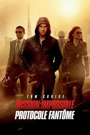 Regarder Mission : Impossible - Protocole Fantôme en Streaming Gratuit Complet VF VOSTFR HD 720p